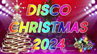 Disco Christmas Nonstop 2024 - Best Disco Christmas 2024