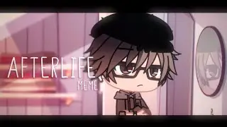 Afterlife || Meme || Gacha Club