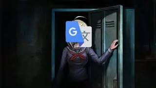 Danganronpa characters but they went through google translate too much