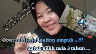 obat sakit gigi paling ampuh untuk anak usia 3 tahun
