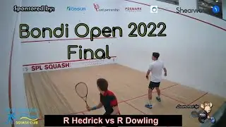 Squash Match | Rhys Dowling vs. Rex Hedrick | Bondi Squash Open Final 2022