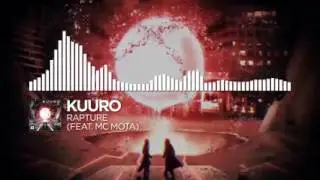 KUURO   Rapture feat  MC Mota Monstercat Release REMIX 2017 / 2018 SUMMER