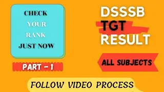 dsssb tgt result, check your rank and result, Part - 1, DSSSB TGT Result 2021....