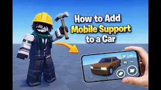 👉 How to Add Mobile Support to a Car in Roblox Studio | Tutorial📱🛠️