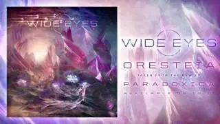 Wide Eyes - Oresteia (OFFICIAL HD SINGLE)