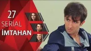 İmtahan (27-ci seriya)
