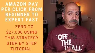 Amazon PPC Tutorial Explained From Beginner to EXPERT 0-27,000 in Sales |Step By Step |626 225 3002