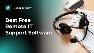Best Free Remote IT Support Software