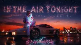 IN THE AIR TONIGHT | PHIL COLLINS (SAXOPHONE SYNTHWAVE x MIDNIGHT 80s N.R.V. COVER)
