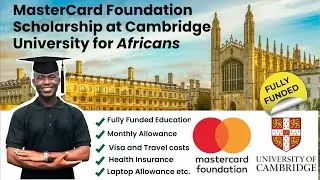 Fully funded Scholarship for African Students at Cambridge University
