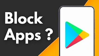 How to Block Apps on Google Play Store