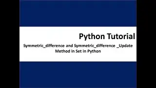symmetric diffence and symmetric difference update method in set in python