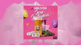 Luigi 21 Plus: Sexo & Sustancia (Audio)