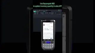 To use the Odoo App on Rayoungtek N60 Mobile Computer update inventory quantity