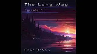 Donn DeVore - Remember 85