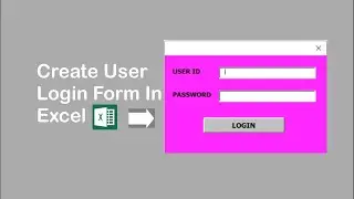 How To Create User Login Form In Excel & VBA  || Excel me kaise User Login Form banaye ||
