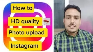 How to upload high quality video on instagram | Instagram me hd video kaise kare
