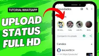 How to Upload a Status to WhatsApp WITHOUT LOSING QUALITY - HD Photos and Videos