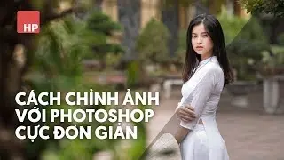 Cách chỉnh ảnh bằng photoshop đơn giản | 