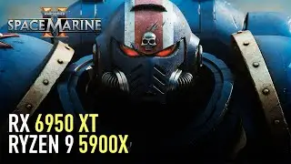 Space Marine 2 - RX 6950 XT | Ryzen 9 5900X | Performance test