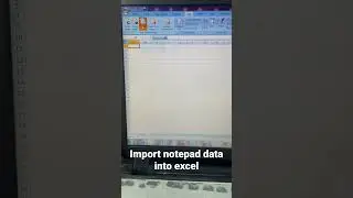 How to import notepad data into microsoft excel in tabular form #shorts #exceltutorial #trending