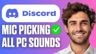 How To Fix Discord Mic Picking All PC Sounds (Full Guide 2026)
