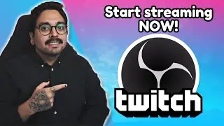 How To Stream On Twitch In 8 Min | OBS Studio Easy Edition