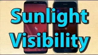 Samsung Galaxy S8 & iPhone 7 - Sunlight Visibility
