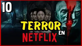 Top 10 Mejores Películas de TERROR en Netflix