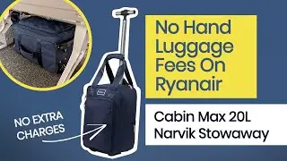 The trolley bag that flies for free on Ryanair - Cabin Max Narvik Stowaway 20L