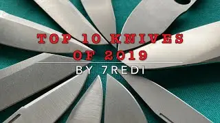 My Top 10 Knives of 2019!