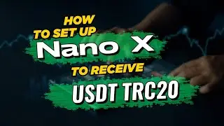 How to set up Nano X to receive USDT TRC20