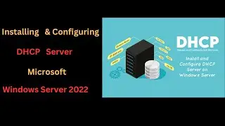 Installing and Configuring DHCP Server on Windows Server 2022 Step by Step Practical Demo |  HINDI