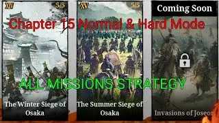 Great Conqueror 2 Shogun: Chapter 15 Normal & Hard ALL MISSIONS Strategy