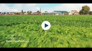 𝗔𝗳𝘁𝗲𝗿𝗺𝗼𝘃𝗶𝗲 | PopFest '22 - Open Days @ HQ Andijk