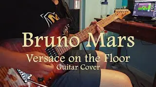 Bruno Mars - Versace on the Floor - Guitar Cover