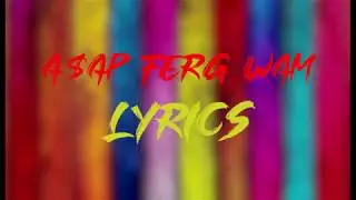 A$AP Ferg Wam - ft MadeinTYO Lyrics