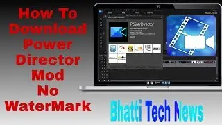 How To Download PowerDirector Mod No WaterMark Unlocked All Futures