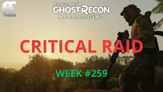 CRITICAL RAID | WEEK #259