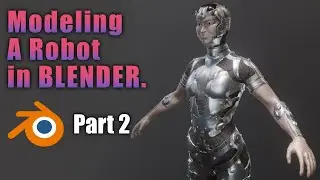 Modeling a Robot in Blender Part 2.
