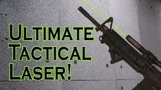 Ultimate Tactical Laser!