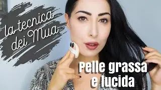 PELLE GRASSA E LUCIDA, IPERIDROSI FACCIALE ▶︎ LA TECNICA CHE I MAKEUP ARTIST NON TI DICONO
