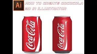 How To Create Cocacola Can 3D For Easy In Illustrator