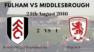 Fulham 2 - 1 MIddlesbrough || EFL Cup 2016 ||  VLOG
