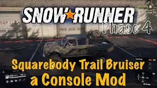 SnowRunner - Squarebody Trail Bruiser - a Console Mod