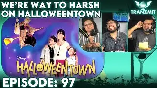 Halloweentown | Transmit Ep. 97