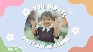 First Day of School (since birth) haha