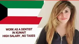 WORK AS A DENTIST IN KUWAIT . |EP: 12 . complete  procedure and prerequisites.