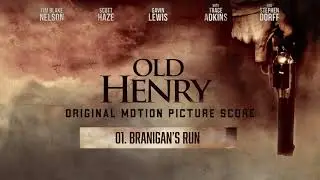 Branigan's Run | Old Henry (Original Score)