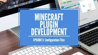 MINECRAFT PLUGIN DEVELOPMENT | #5 Configuration Files!